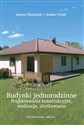 Budynki jednorodzinne Projektowanie konstrukcyjne, realizacja, użytkowanie bookstore