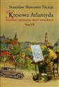 Kresowa Atlantyda Tom VII Historia i mitologia miast kresowych - Stanisław Sławomir Nicieja