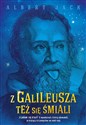 Z Galileusza też się śmiali buy polish books in Usa