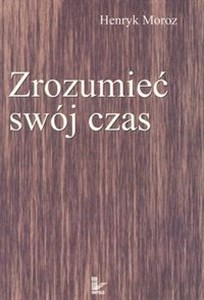 Zrozumieć swój czas 