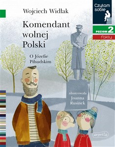 Komendant wolnej Polski Czytam sobie Poziom 2 books in polish