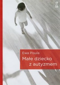 Małe dziecko z autyzmem pl online bookstore