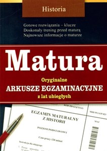 Matura Historia Oryginalne arkusze egzaminacyjne z lat ubiegłych 