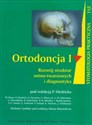 Ortodoncja Tom 1 Rozwój struktur ustno-twarzowych i diagnostyka - 