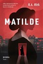 Matilde Niemra Tom 1 - R. A. Olek