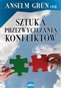 Sztuka przezwyciężania konfliktów - Anselm Grun Polish Books Canada