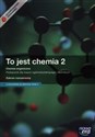 To jest chemia 2 Podręcznik Zakres rozszerzony z dostępem do Matura-ROM-u + To jest chemia 2 Podręcznik z zadaniami i arkuszami maturalnymi Szkoły ponadgimnazjalne pl online bookstore