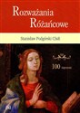 Rozważania Różańcowe. 100 tajemnic - Stanisław Podgórski CSsR