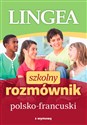 Szkolny rozmównik polsko-francuski z wymową 