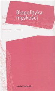 Biopolityka męskości online polish bookstore