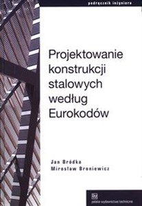 Projektowanie konstrukcji stalowych według Eurokodów books in polish