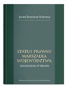 Status prawny marszałka województwa. Wybrane zagadnienia in polish