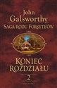 Saga rodu Forsyte&#39,ów. Saga rodu Forsyte&#39,ów. Koniec rozdziału. Tom 2: Kwiat pustyni. Koniec rozdziału  bookstore