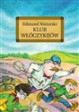 Klub włóczykijów czyli trzynaście przygód stryja Dionizego Polish Books Canada