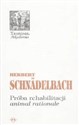 Próba rehabilitacji animal rationale - Herbert Schnadelbach - Polish Bookstore USA