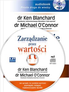 [Audiobook] Zarządzanie przez wartości Jak sprawić, by osobiste wartości pomagały osiągać nadzwyczajne wyniki 