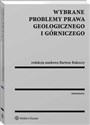 Wybrane problemy prawa geologicznego i górniczego Bookshop