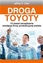 Droga Toyoty 14 zasad zarządzania wiodącej firmy produkcyjnej świata  