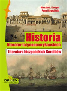 Historia Literatur latynoamerykańskich Literatura hiszpańskich Karaibów chicago polish bookstore