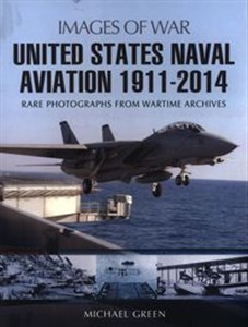 United States Naval Aviation 1911 - 2014 
