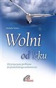 Wolni od lęku  - Michele Moioso