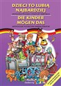 Dzieci to lubią najbardziej Antologia polskiej literatury dziecięcej Wydanie dwujęzyczne polsko-niemieckie online polish bookstore