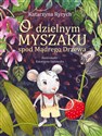 O dzielnym Myszaku spod Mądrego Drzewa  