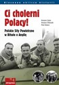 Ci cholerni Polacy! Polskie Siły Powietrzne w Bitwie o Anglię - Polish Bookstore USA