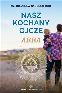 Nasz kochany Ojcze Abba  