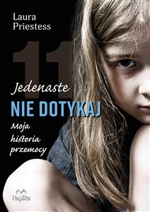 Jedenaste nie dotykaj Moja historia przemocy chicago polish bookstore