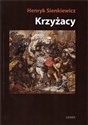 Krzyżacy Tom 1/2 - Henryk Sienkiewicz