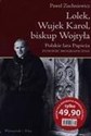 Lolek, Wujek Karol, biskup Wojtyła. Polish Books Canada