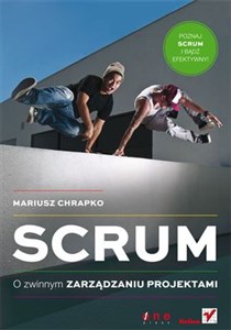 Scrum O zwinnym zarządzaniu projektami - Polish Bookstore USA