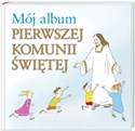 Mój album pierwszej Komunii Świętej Polish Books Canada