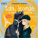 CD MP3 Ida, konie i reszta świata. Ida i konie. Tom 1  - Magdalena Zarębska