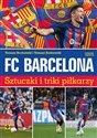 FC Barcelona Sztuczki i triki piłkarzy Polish bookstore