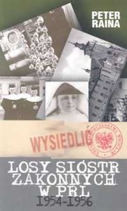 Losy sióstr zakonnych w PRL 1954-1956  