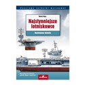 Najsłynniejsze lotniskowce Ilustrowana historia polish books in canada