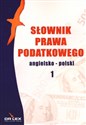 Słownik prawa podatkowego angielsko-polski 1 online polish bookstore