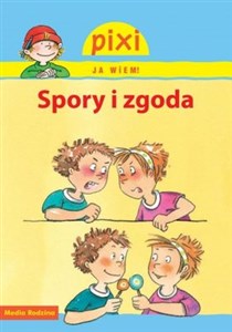 Pixi Ja wiem Spory i zgody 