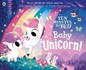 Ten Minutes to Bed: Baby Unicorn  - Polish Bookstore USA
