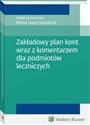 Zakładowy plan kont wraz z komentarzem dla podmiotów leczniczych - Maria Hass-Symotiuk, Bożena Nadolna, Kazimierz Sawicki
