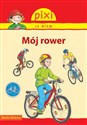 Pixi Ja wiem Mój rower - Opracowanie Zbiorowe