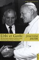 Urbi et Gorbi Jak chrześcijanie wpłynęli na obalenie reżimu komunistycznego w Europie Wschodniej - Joachim Jauer