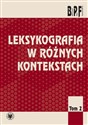 Leksykografia w różnych kontekstach  