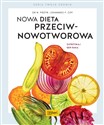 Nowa dieta przeciwnowotworowa Zatrzymaj geny raka - Johannes F. Coy