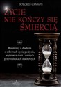 Życie nie kończy się śmiercią - Dolores Cannon