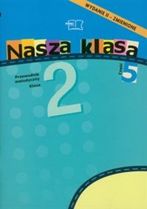 Nasza klasa 2 Semestr 2 Przewodnik metodyczny część 5-8  Polish bookstore