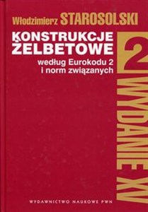 Konstrukcje żelbetowe Tom 2 według Eurokodu 2 i norm związanych  