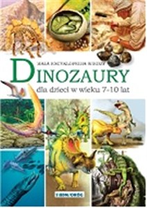 Dinozaury Mała encyklopedia wiedzy Bookshop